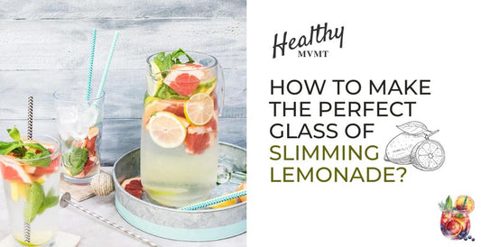 How to Make the Perfect Glass of Slimming Lemonade?