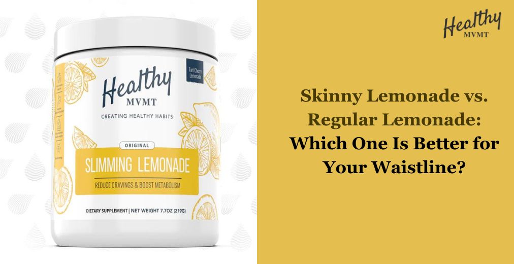 Skinny Lemonade vs. Regular Lemonade