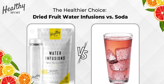 Dried Fruit Water Infusions vs. Soda