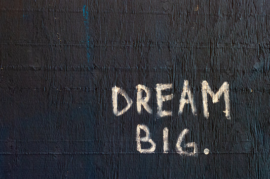 Vision Board with a message: "Dream Big"